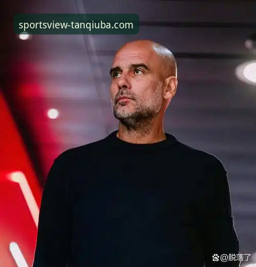 战术冒险vs战术灾难：瓜迪奥拉的“整活”如何被巴尔韦德帽子戏法彻底击碎